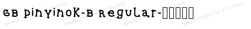 GB Pinyinok-B Regular字体转换